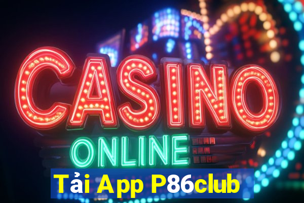 Tải App P86club