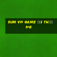 sum vn game đổi thưởng