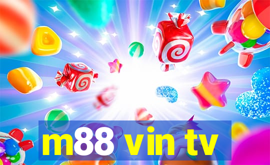 m88 vin tv