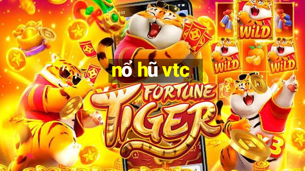 nổ hũ vtc