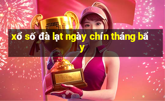 xổ số đà lạt ngày chín tháng bẩy