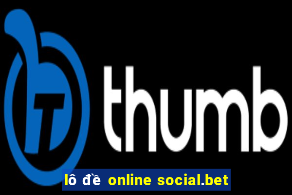 lô đề online social.bet