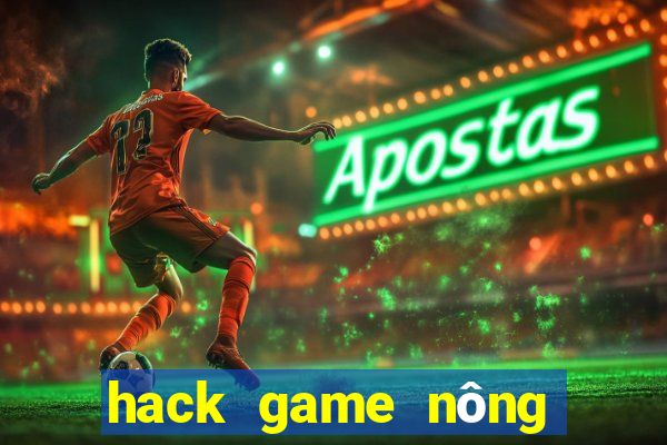 hack game nông trại offline