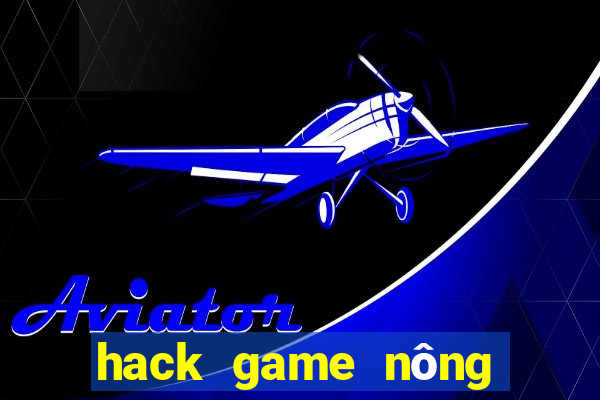 hack game nông trại offline