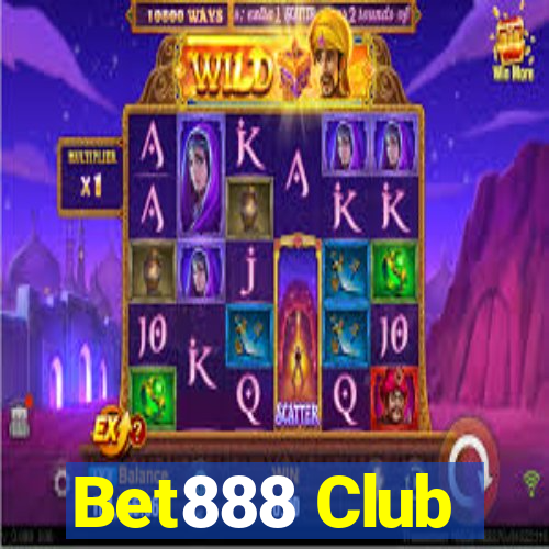 Bet888 Club