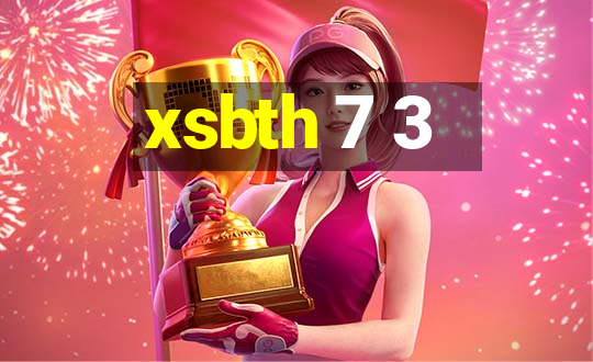 xsbth 7 3