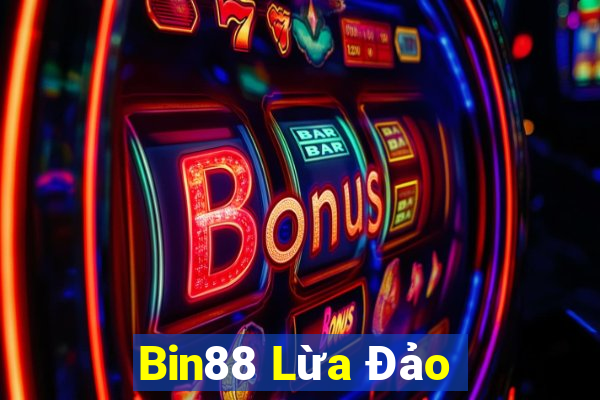 Bin88 Lừa Đảo