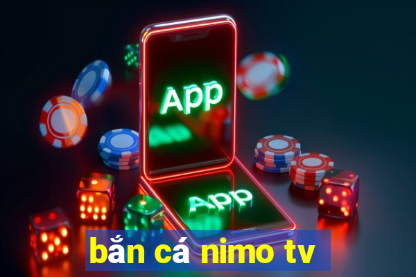 bắn cá nimo tv