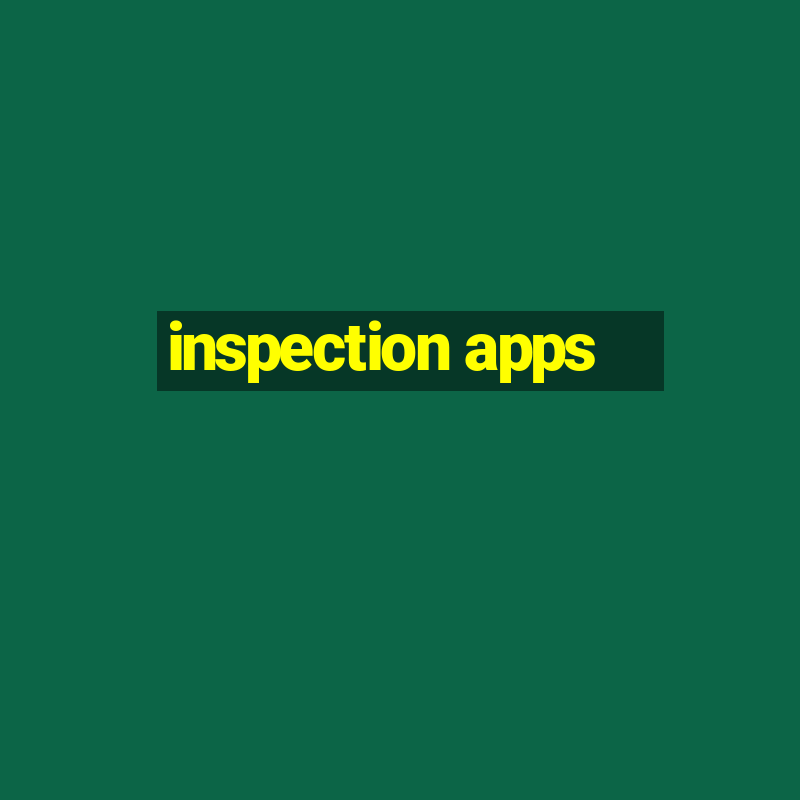 inspection apps