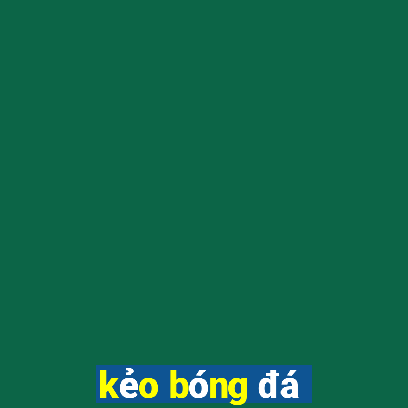 kẻo bóng đá