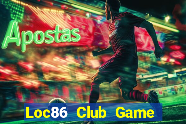 Loc86 Club Game Bài Xì Dách