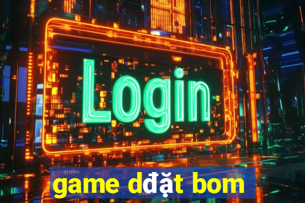 game dđặt bom