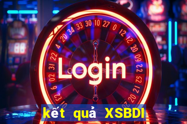 kết quả XSBDI ngày 25