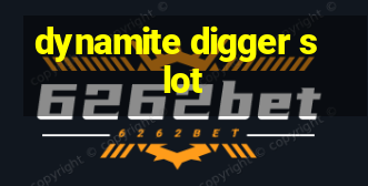 dynamite digger slot