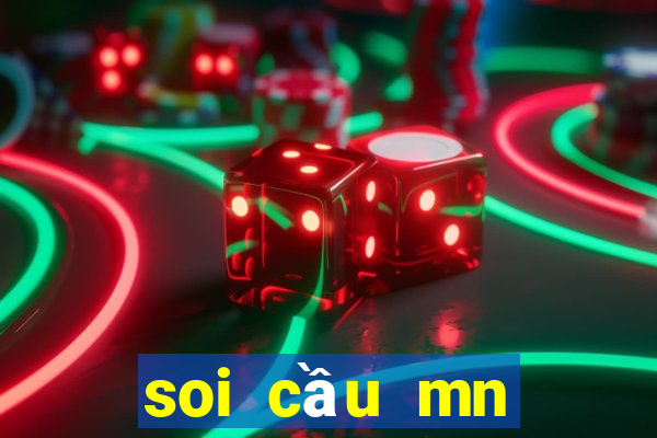 soi cầu mn chính xác 100