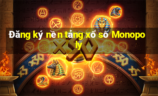 Đăng ký nền tảng xổ số Monopoly