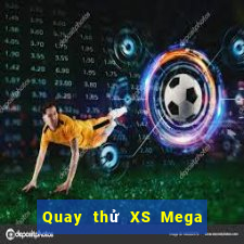 Quay thử XS Mega 6 45 Thứ 4