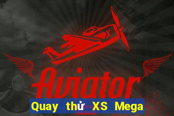 Quay thử XS Mega 6 45 Thứ 4