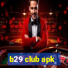 b29 club apk