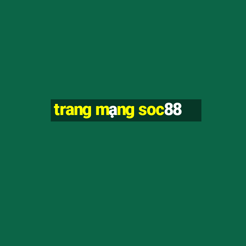 trang mạng soc88