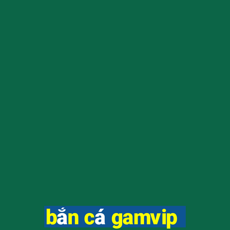 ban ca gamvip