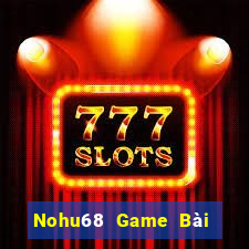 Nohu68 Game Bài Mậu Binh