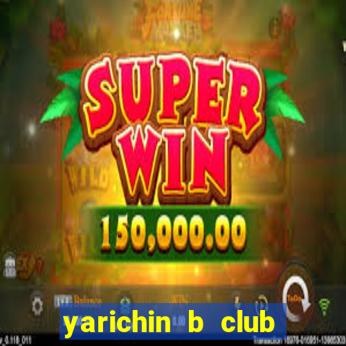 yarichin b club chap 12