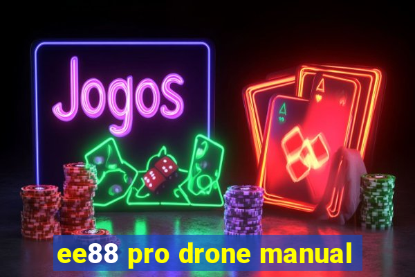 ee88 pro drone manual