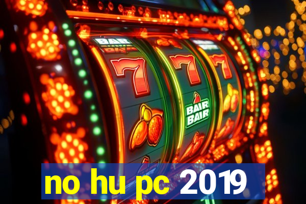 no hu pc 2019