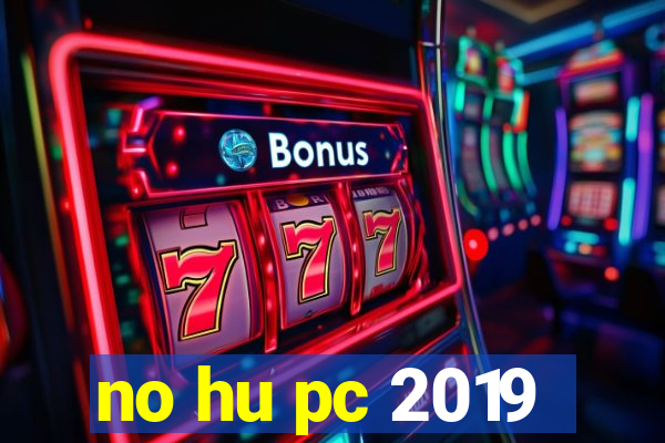 no hu pc 2019