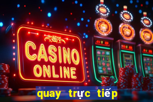 quay trực tiếp xổ số miền nam