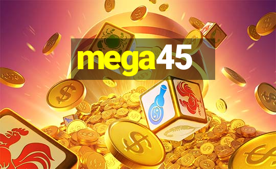 mega45