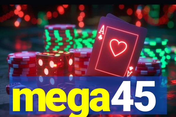 mega45