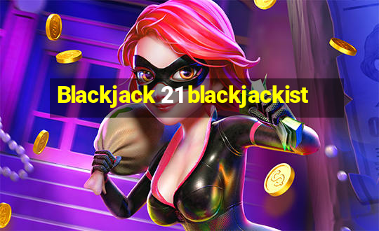 Blackjack 21 blackjackist