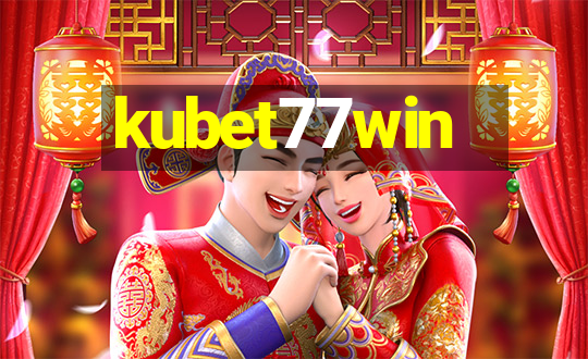 kubet77win