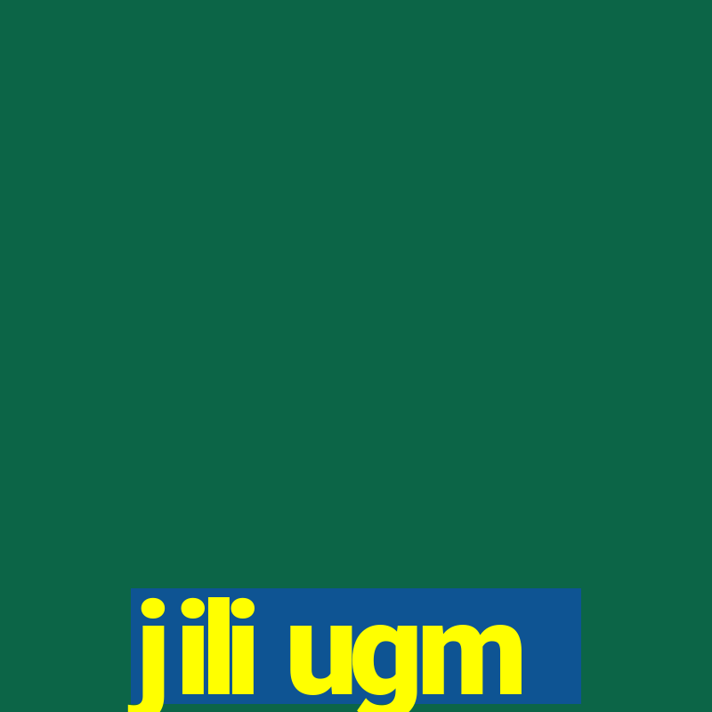 jili ugm