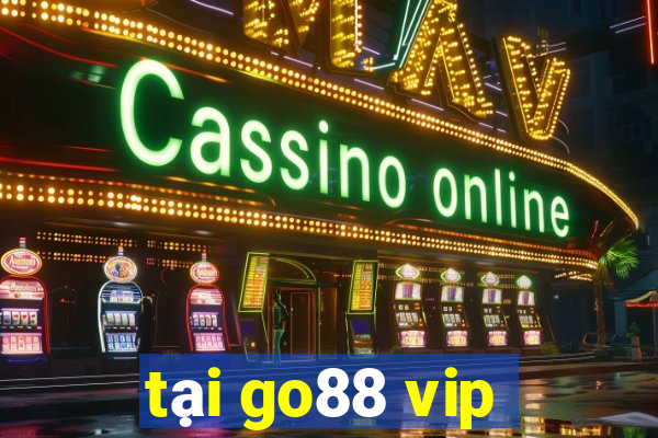 tại go88 vip