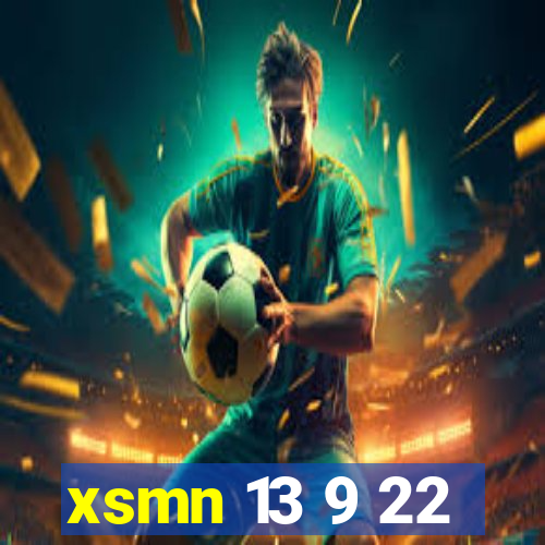 xsmn 13 9 22