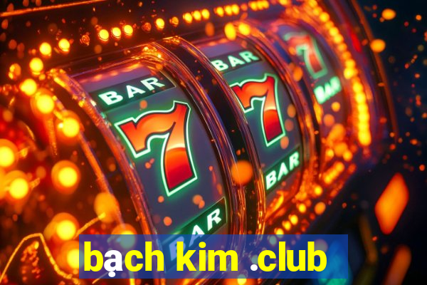 bạch kim .club