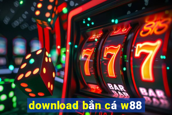 download bắn cá w88