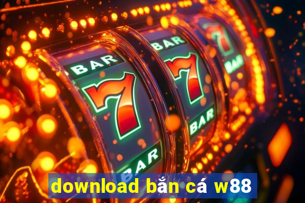 download bắn cá w88