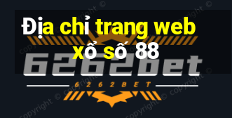 Địa chỉ trang web xổ số 88