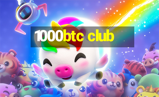 1000btc club