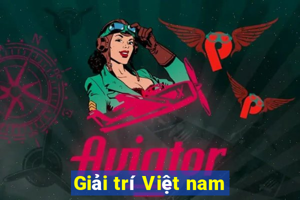 Giải trí Việt nam