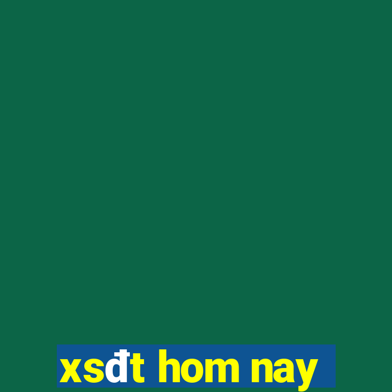 xsđt hom nay