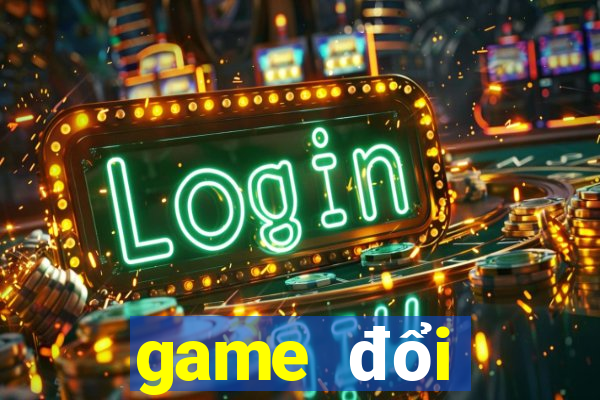 game đổi thưởng 2022