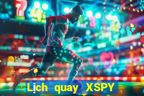 Lịch quay XSPY ngày 7