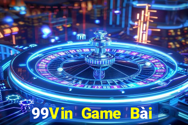 99Vin Game Bài Poker Đổi Thưởng