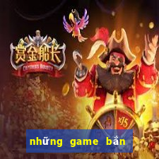 những game bắn cá đổi the