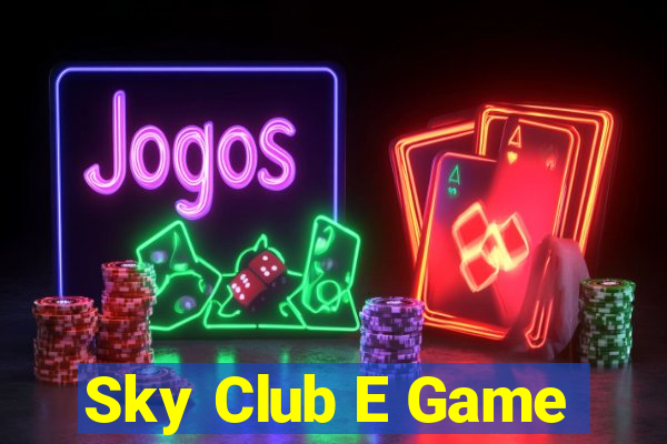 Sky Club E Game